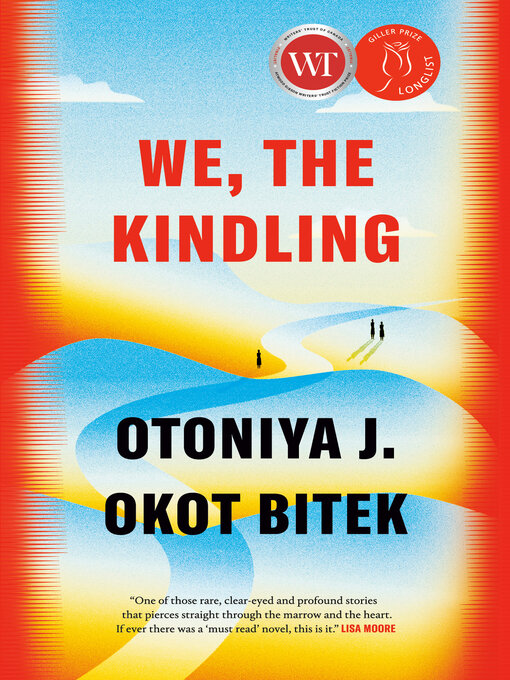 Title details for We, the Kindling by Otoniya J. Okot Bitek - Available